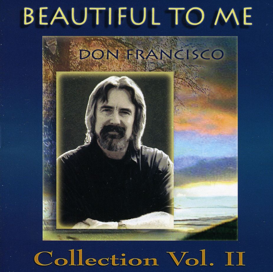 BEAUTIFUL TO ME: DON FRANCISCO COLLECTION, VOL. 2