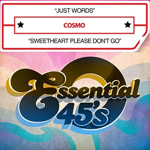 JUST WORDS / SWEETHEART PLEASE DON'T GO (MOD)