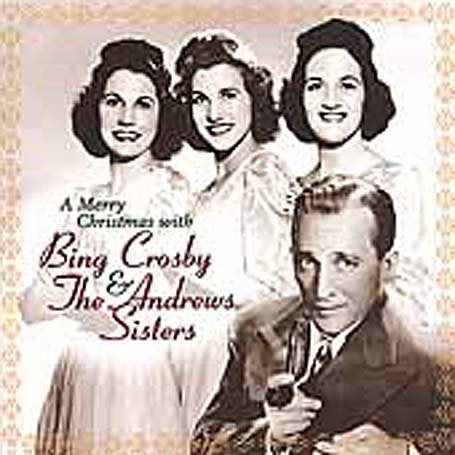 MERRY CHRISTMAS WITH BING CROSBY & ANDREWS SISTERS