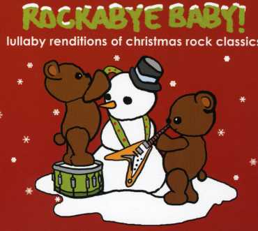 LULLABY RENDITIONS OF CHRISTMAS ROCK CLASSICS