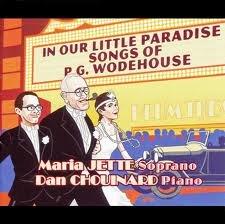 IN OUR LITTLE PARADISE: SONGS OF P.G. WODEHOUSE