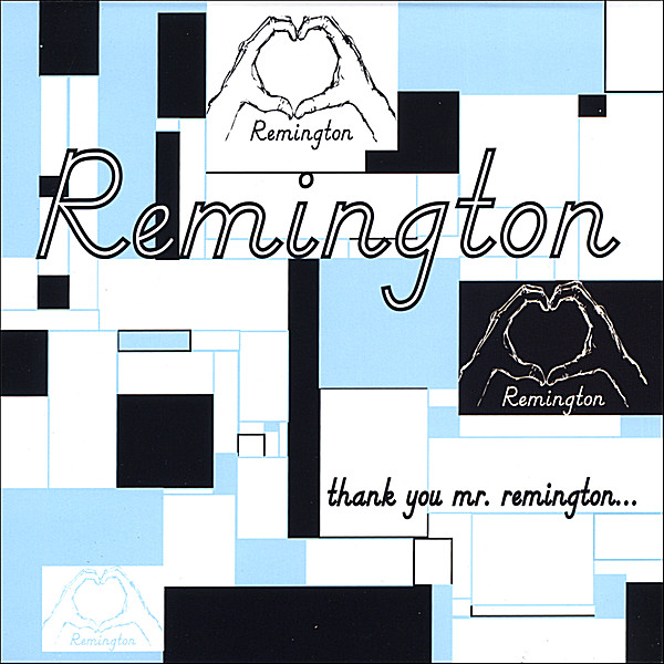 THANK YOU MR. REMINGTON