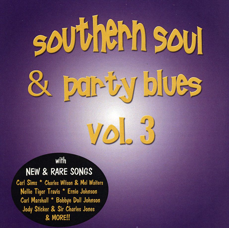 SOUTHERN SOUL & PARTY BLUES 3 / VARIOUS