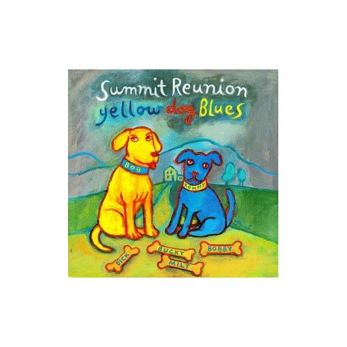 SUMMIT REUNION-YELLOW DOG BLUES / VARIOUS