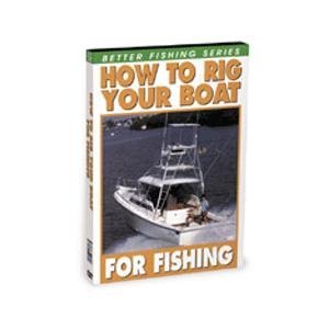 HOW TO RIG YOUR BOAT FOR FISHING