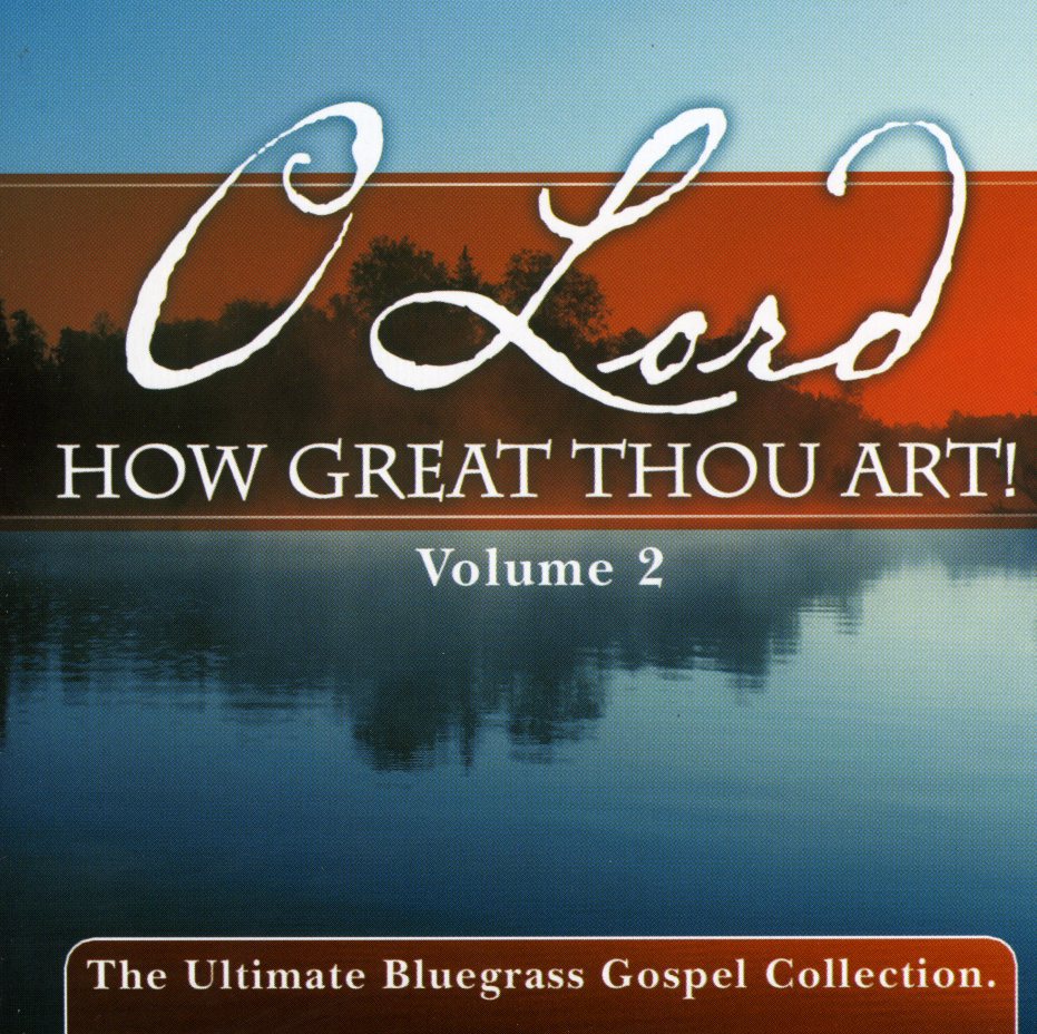 O LORD HOW GREAT THOU ART 2 / VARIOUS