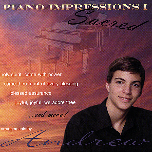PIANO IMPRESSIONS 1: SACRED