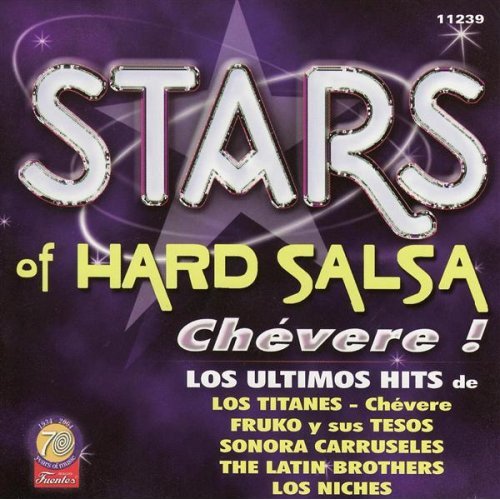 STARS OF HARD SALSA: ESTRELLAS DE LA SALSA DURA