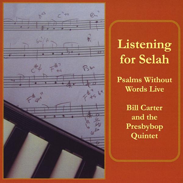 LISTENING FOR SELAH: PSALMS WITHOUT WORDS LIVE