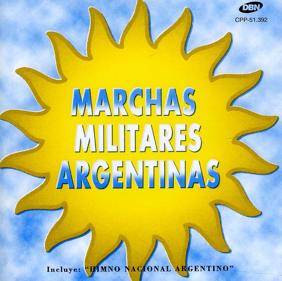 MARCHAS MILITARES ARGENTINAS