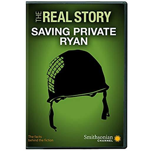 SMITHSONIAN: THE REAL STORY - SAVING PRIVATE RYAN