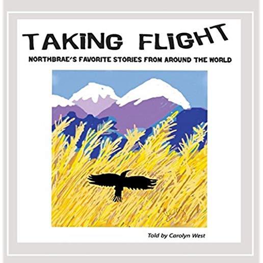 TAKING FLIGHT: NORTHBRAE'S FAVORITE STORIES FROM