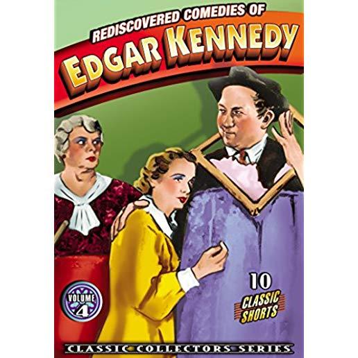 REDISCOVERED COMEDIES OF EDGAR KENNEDY VOLUME 4