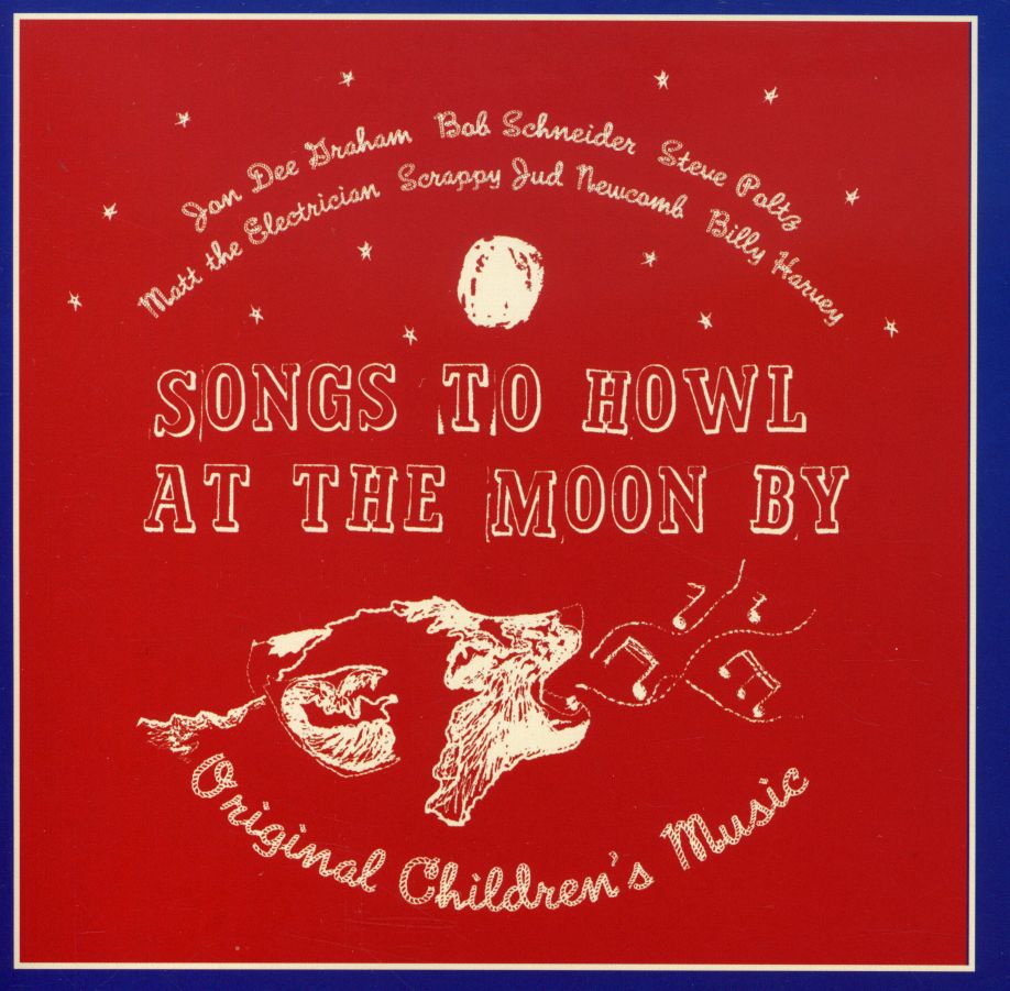 SONGS TO HOWL AT THE MOON BY ORIGINAL CHILDREN'S