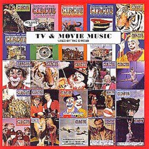 TV & MOVIE MUSIC USED BY THE CIRCUS 40