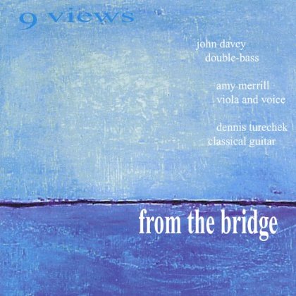 9 VIEWS FROM THE BRIDGE