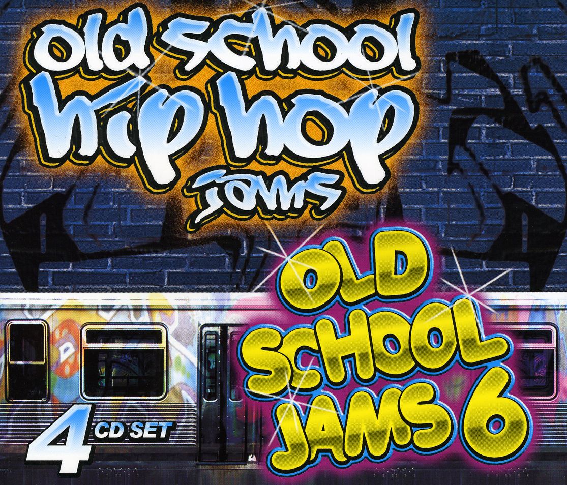 OLD SCHOOL HIP HOP JAMS & OLD SCHOOL JAMS 6 (CAN)