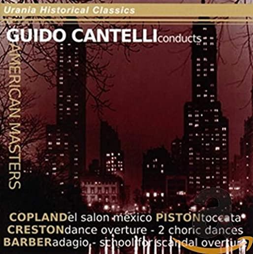 GUIDO CANTELLI CONDUCTS AMERICAN MASTERS