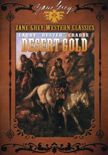 ZANE GREY COLLECTION: DESERT GOLD (1936) / (B&W)