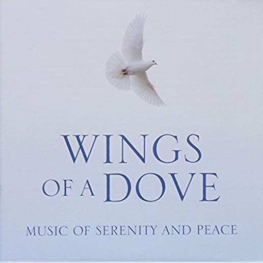 WINGS OF A DOVE: MUSIC OF SERENITY / VARIOUS (AUS)