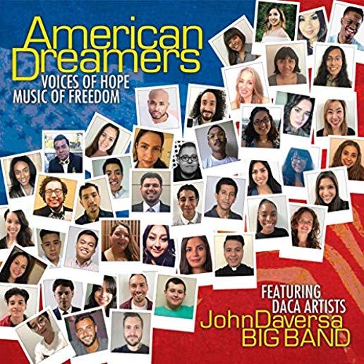 AMERICAN DREAMERS: VOICES OF HOPE MUSIC OF FREEDOM