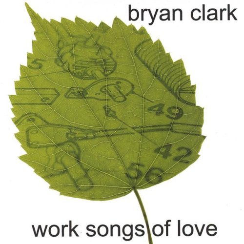 WORK SONGS OF LOVE