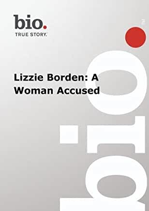 BIOGRAPHY - LIZZIE BORDEN: A WOMAN ACCUSED / (MOD)