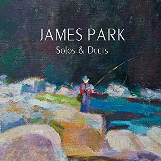 JAMES PARK: SOLOS & DUETS / VAR (CDRP)