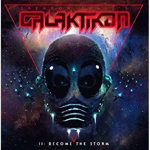 GALAKTIKON II: BECOME THE STORM