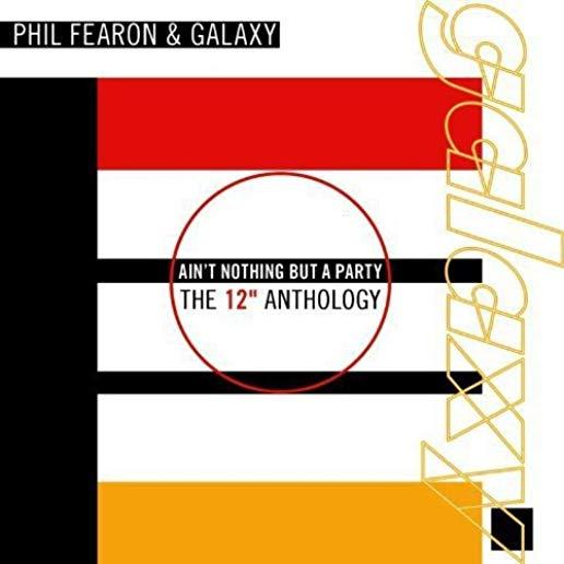 AIN'T NOTHING BUT A PARTY: THE 12 ANTHOLOGY (UK)
