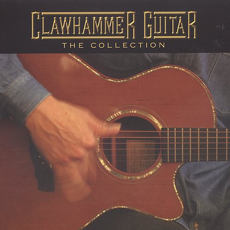 CLAWHAMMER GUITAR: THE COLLECTION / VARIOUS