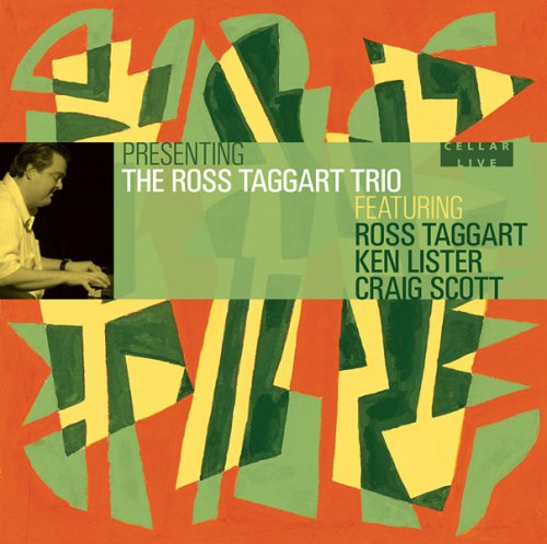 PRESENTING THE ROSS TAGGART TRIO
