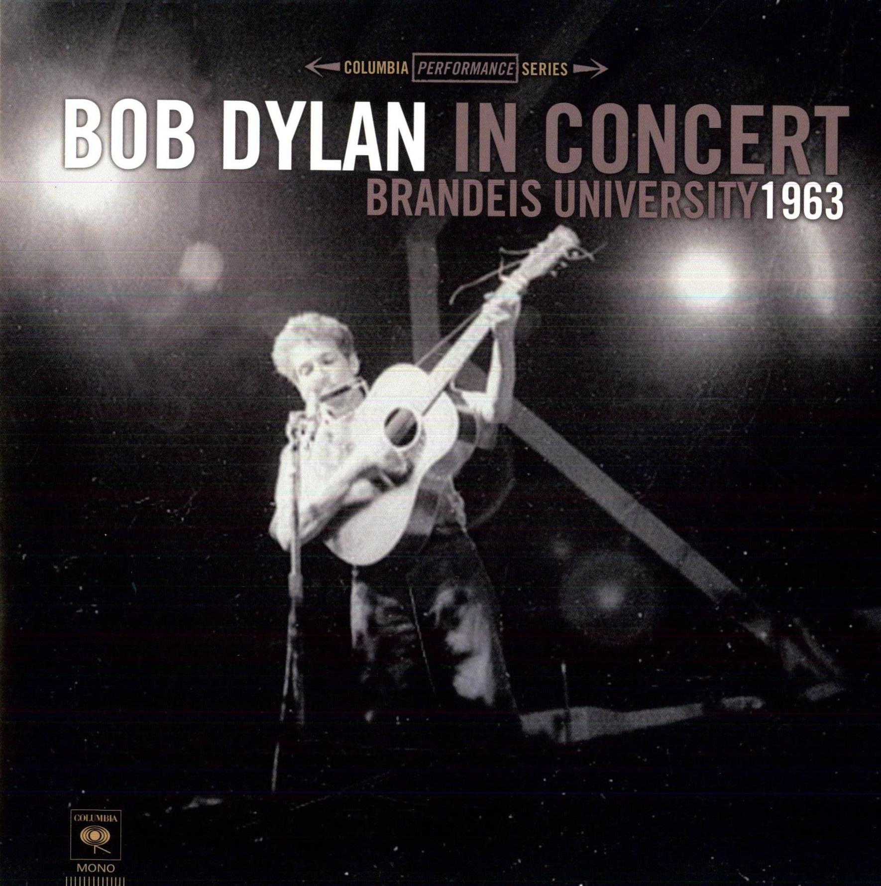 BOB DYLAN IN CONCERT: BTANDEIS UNIVERSITY 1963