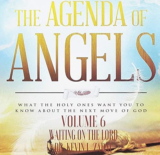 AGENDA OF ANGELS 6: WAITING ON THE LORD