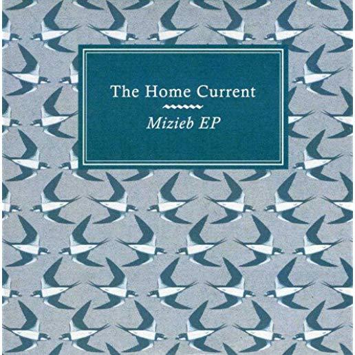HOME CURRENT: MUSIC & MIGRATION III MIZIEB / VAR