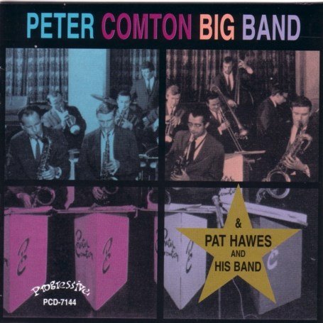 PETER COMTON BIG BAND / PAT HAWES & HIS BAND