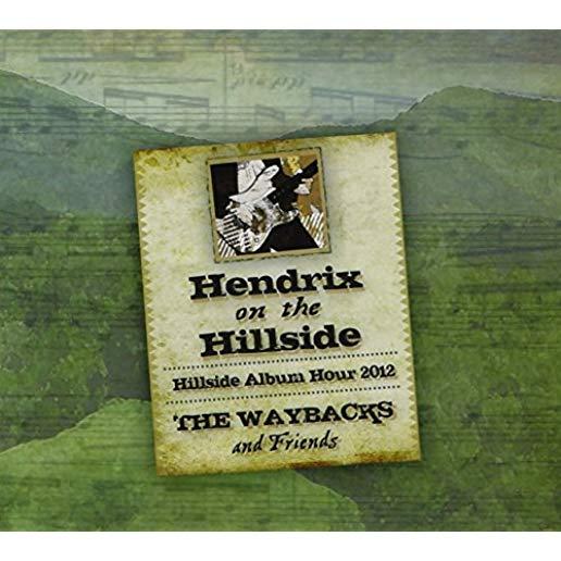 HENDRIX ON THE HILLSIDE: LIVE AT MERLEFEST 2012