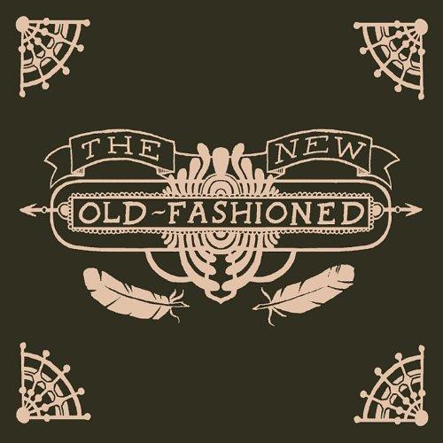 NEW OLD-FASHIONED