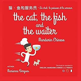 CAT THE FISH & THE WAITER IN MANDARIN CHINESE