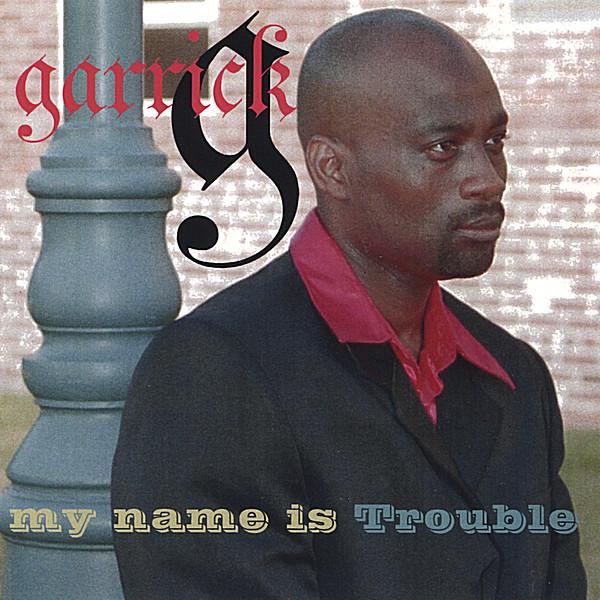 MY NAME IS TROUBLE