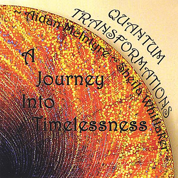 QUANTUM TRANSFORMATIONS-A JOURNEY INTO TIMELESSNES
