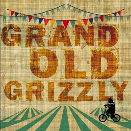 GRAND OLD GRIZZLY