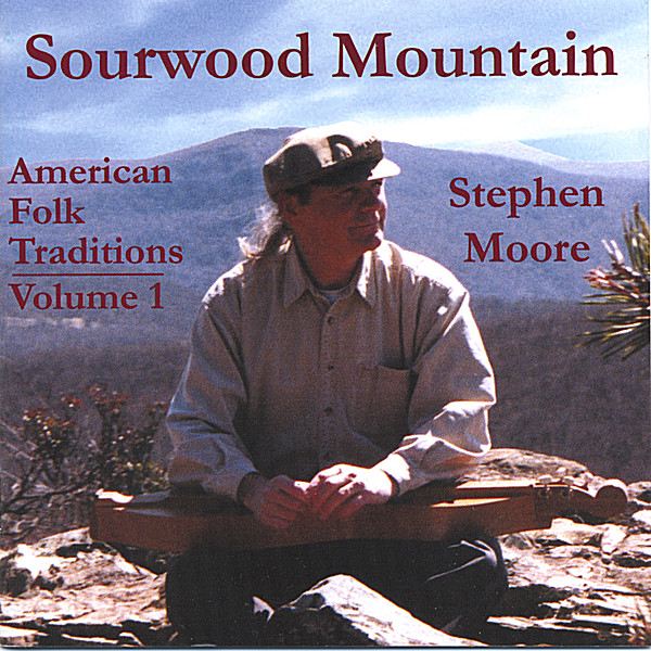 SOURWOOD MOUNTAIN: AMERICAN FOLK TRADITIONS 1