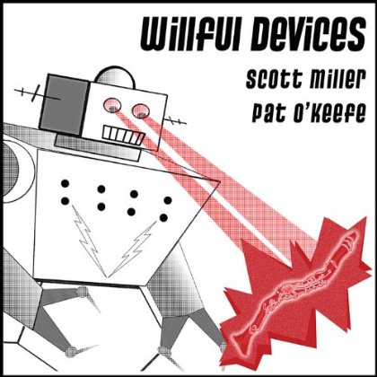 MILLER & O'KEEFE: WILLFUL DEVICES