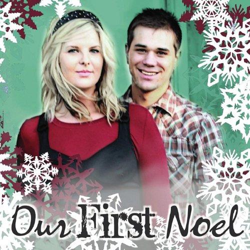 OUR FIRST NOEL