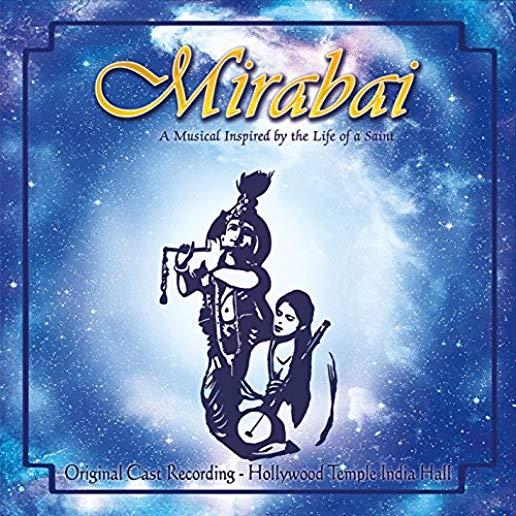 MIRABAI: MUSICAL INSPIRED BY LIFE OF A SAINT / VAR
