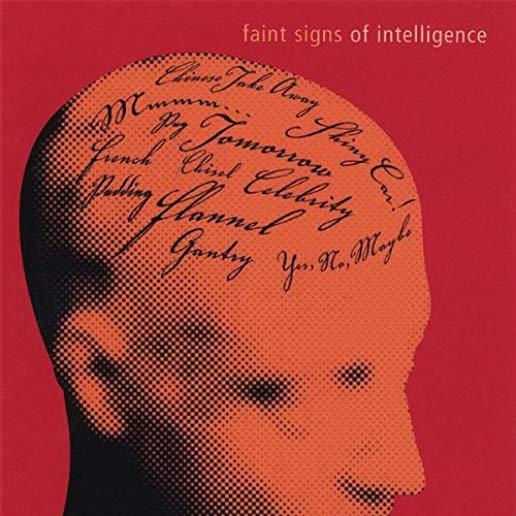 FAINT SIGNS OF INTELLIGENCE (CDR)