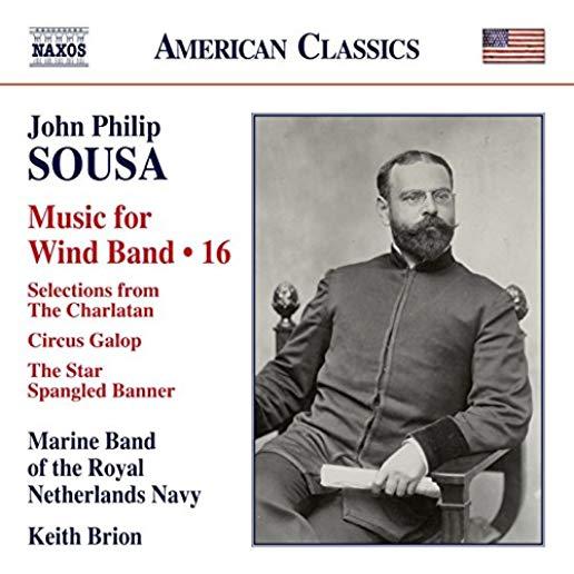 JOHN PHILIP SOUSA: MUSIC FOR WIND BAND V16