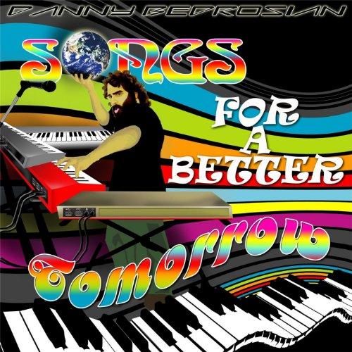 SONGS FOR A BETTER TOMORROW