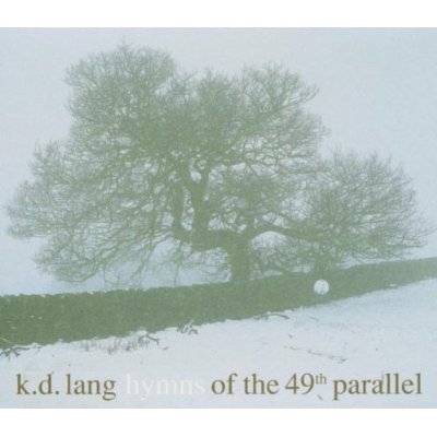 HYMNS OF THE 49TH PARALLEL